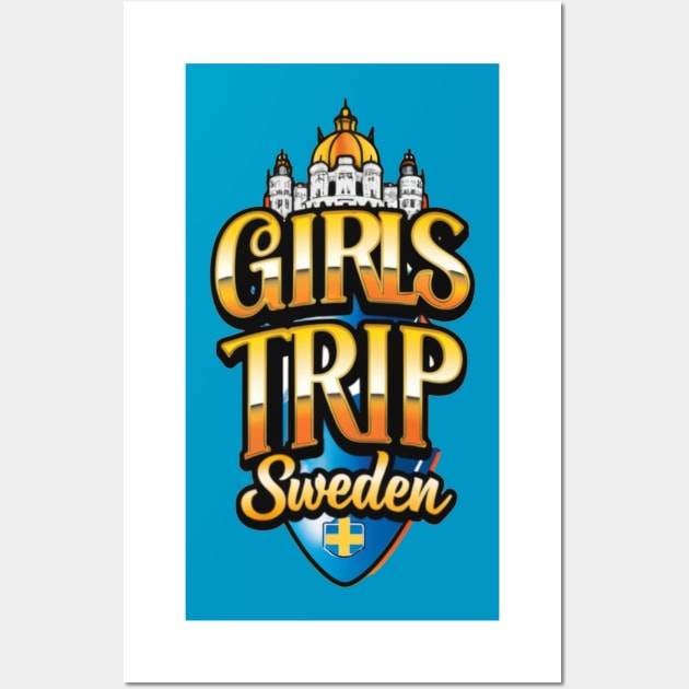 Girls Trip Sweden Vacation Womens Holiday For Ladies Hen Party Stockholm Gothenburg Malmo Scandinavia Wall Art by DeanWardDesigns